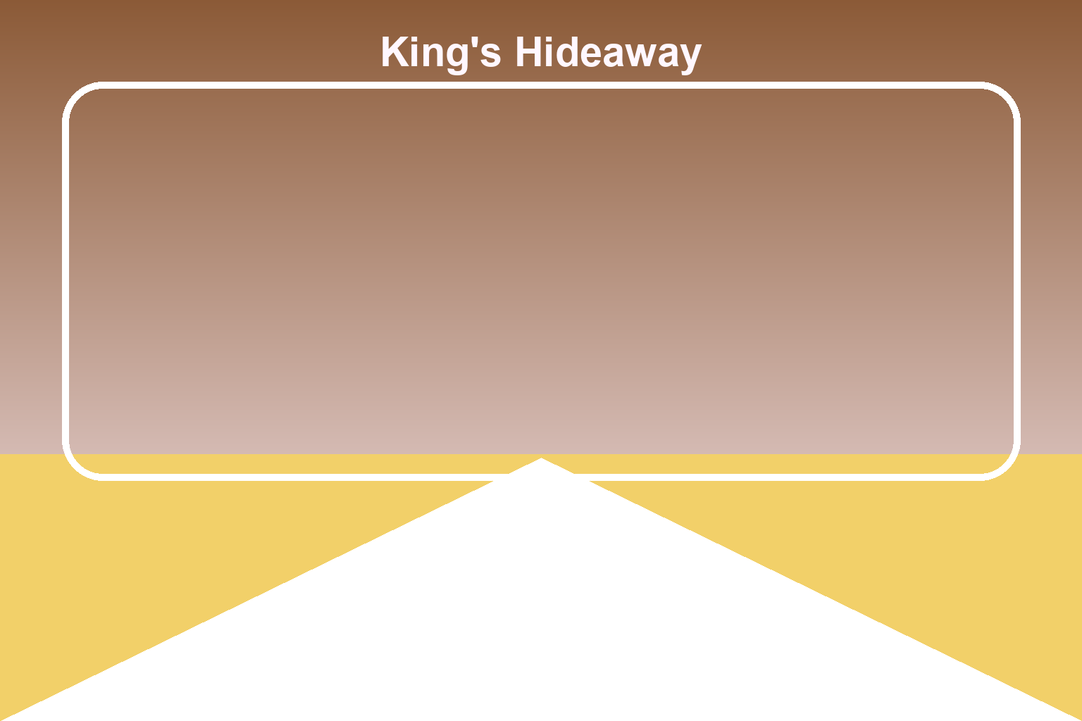 King's Hideaway